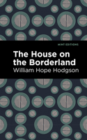 The House on the Borderland 0982522916 Book Cover