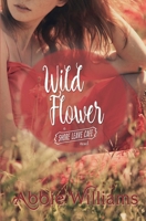 Wild Flower 1771681098 Book Cover