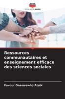 Ressources communautaires et enseignement efficace des sciences sociales 6209389376 Book Cover