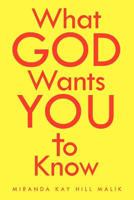 What God Wants You to Know 1477111603 Book Cover