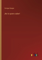 ¡No lo quiero saber! 3368052780 Book Cover