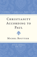 Christianity According to Paul 1608990273 Book Cover