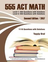 555 ACT math: 1110 questions with solutions 1517619491 Book Cover