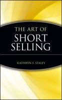 The Art of Short Selling (A Marketplace Book) 0471146323 Book Cover
