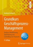 Grundkurs Gesch?ftsprozess-Management : Analyse, Modellierung, Optimierung und Controlling Von Prozessen 3658278110 Book Cover