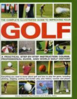 Ann Comp Illus Gde Improving Your Golf 184038977X Book Cover