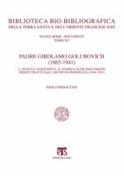 Padre Girolamo Golubovich (1865-1941): L'Attivita Scientifica, Il Diario E Altri Documenti Inediti Tratti Dall'archivio Personale (1898-1941) 8862404174 Book Cover