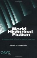 World Historical Fiction: An Annotated Guide to Novels for Adults and Young Adults 1573560669 Book Cover