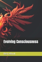 Evolving Consciousness B0BVCX4GG5 Book Cover