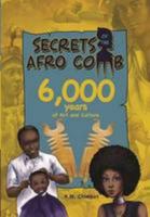 Secrets of the Afro Comb 0956252532 Book Cover