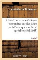 Conférences académiques et oratoires sur toutes sortes de sujets problématiques, utiles et agréables 2019217635 Book Cover