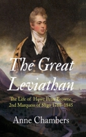 The Great Leviathan: The Life of Howe Peter Browne, Marquess of Sligo 1788-1845 1848406398 Book Cover