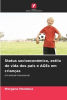 Status socioeconómico, estilo de vida dos pais e AGEs em crianças (Portuguese Edition) 6206796965 Book Cover