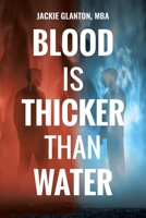 Blood Is Thicker Than Water 1098066359 Book Cover