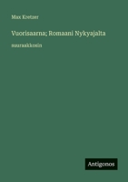 Vuorisaarna; Romaani Nykyajalta: suuraakkosin (Finnish Edition) 3387077327 Book Cover