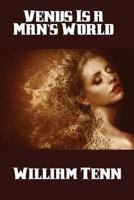 Venus Is a Man's World 1515404277 Book Cover