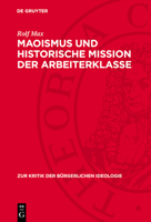 Maoismus Und Historische Mission Der Arbeiterklasse 3112740122 Book Cover