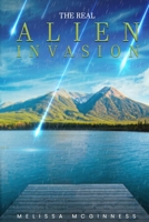 The Real Alien Invasion 1915165253 Book Cover