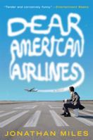 Dear American Airlines 1607514214 Book Cover