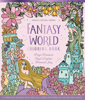 Fantasy World Coloring Book MAGIC MEADOWS - ROYAL KINGDOM - MERMAIDS’ BAY: A Creative Voyage with 100 Full-Sized Patterns to Color and Enjoy (Fantasy World Coloring, 1) 0764370677 Book Cover