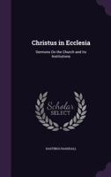 Christus in Ecclesia 0548749914 Book Cover