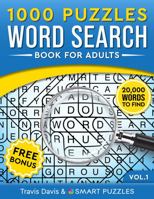 1,000 Word Search Puzzles Book for Adults: 20,000 Words to Find - Vol. 1 (1,000 Word Search Puzzle Books) B0CJLDS7JC Book Cover