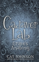 Cadaver Lab 4: Grave's Anatomy (Graveyard Secrets) B0GHTCVJD6 Book Cover
