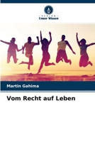 Vom Recht auf Leben 6204171550 Book Cover