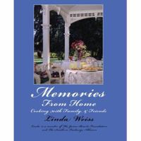 Memories From Home: Cooking with Family & Friends 0595427391 Book Cover