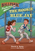 The Rookie Blue Jay 0385378750 Book Cover