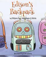 Edison's Backpack 099813662X Book Cover