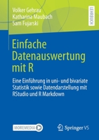 Statistik Und Projektbericht Mit R-Studio Und Markdown: Eine Einfache Einf�hrung F�r Die Sozialwissenschaften 3658342846 Book Cover