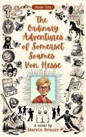 The Ordinary Adventures of Somerset Soames von Hesse 1957743131 Book Cover