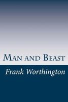 Man and Beast 1537512943 Book Cover