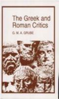 The Greek and Roman Critics 0872203107 Book Cover