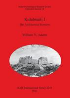 Kulubnarti I: The Architectural Remains 140730805X Book Cover