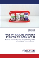 ROLE OF IMMUNE BOOSTER IN COVID-19 (SARS-CoV-2) 6206151336 Book Cover