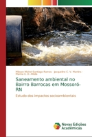 Saneamento ambiental no Bairro Barrocas em Mossoró-RN: Estudo dos impactos socioambientais 6139759331 Book Cover