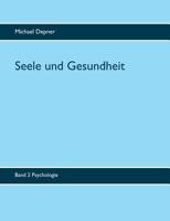 Seele und Gesundheit (German Edition) 374481257X Book Cover