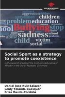 Social Sport as a strategy to promote coexistence 6207124243 Book Cover