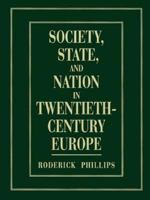 Society, State and Nation in Twentieth-Century Europe 0131038214 Book Cover