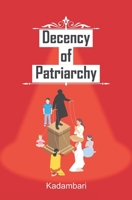 Decency of Patriarchy 939460300X Book Cover