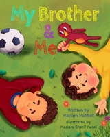 My Brother and Me B0BWQRD4CY Book Cover