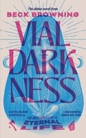 Vial Darkness: The Monstrous Cost of Eternal Life B0F9T8V69B Book Cover