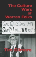 The Culture Wars of Warren Folks B0CCCQZCLW Book Cover