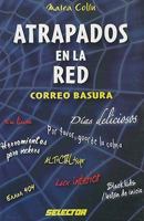 Atrapados en la Red: Correo Basura = Trapped in the Net 6074530521 Book Cover