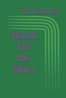 Reach For the Stars 1697695671 Book Cover