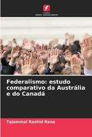 Federalismo: estudo comparativo da Austrália e do Canadá (Portuguese Edition) 6208280273 Book Cover