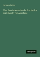 Über das niederrheinische Bruchstück der Schlacht von Aleschans (German Edition) 338634836X Book Cover