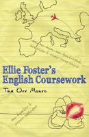 Ellie Foster's English Coursework 0956536816 Book Cover